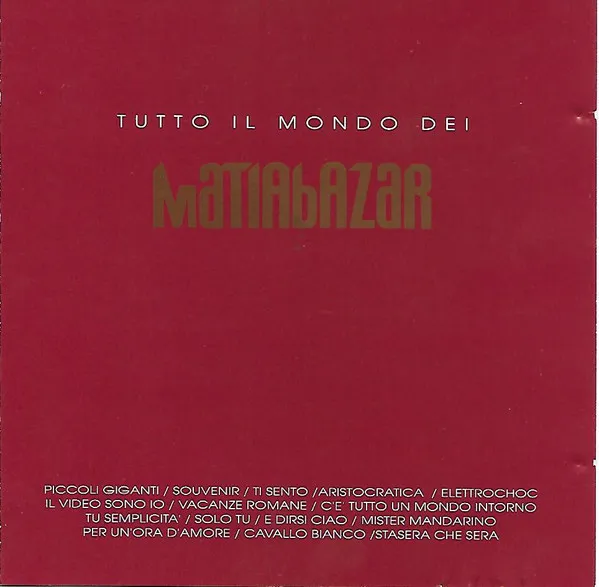 Tutto Il Mondo Dei Matia Bazar
