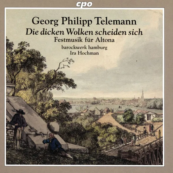 Festmusiken für Altona "Die dicken Wolken scheiden sich" TVWV deest (1760)