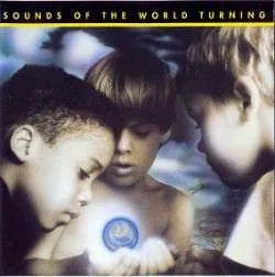 Sounds Οf Τhe World Turning