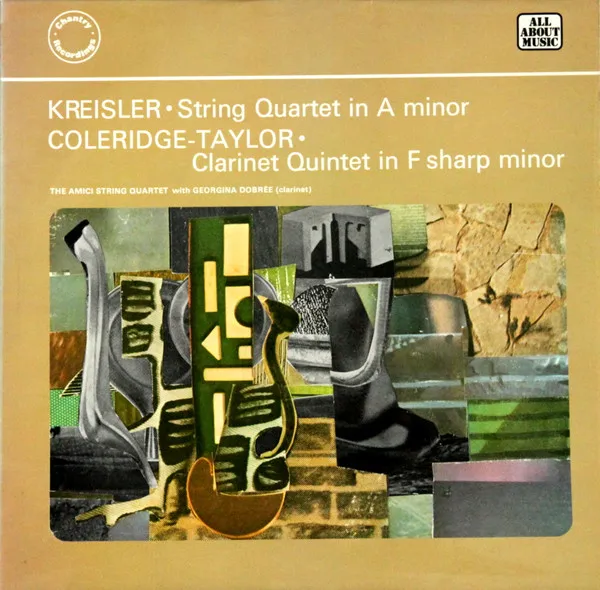 Kreisler ● String Quartet In A Minor / Coleridge-Taylor ● Clarinet Quartet In F Sharp Minor