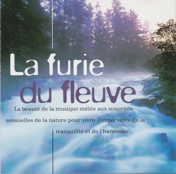 La Furie Du Fleuve