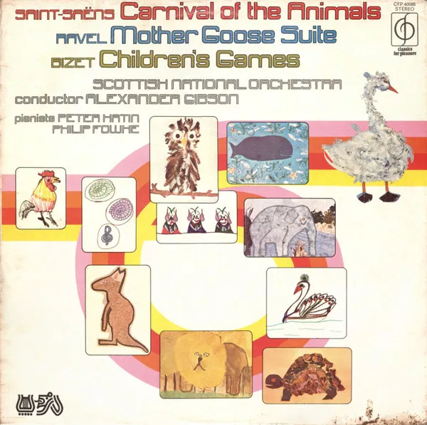 Carnival Of The Animals / Mother Goose Suite / Children's Games