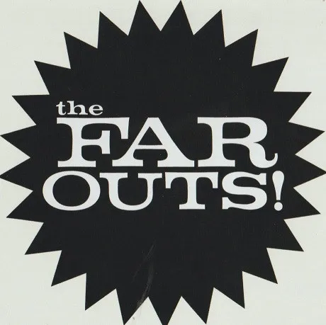 Far Outs