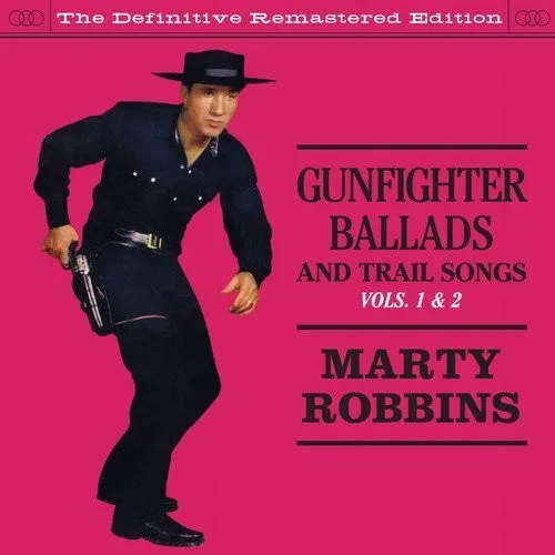 Gunfighter Ballads & Trail Songs 1&2