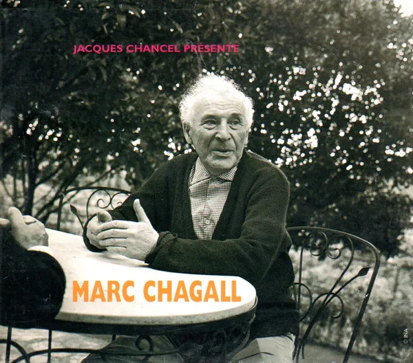 Jacques Chancel Présente Marc Chagall