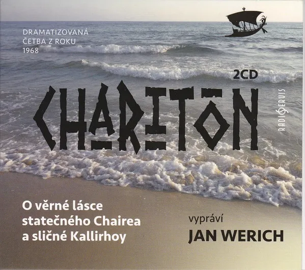 Charitón: O věrné lásce statečného Chairea a sličné Kallirhoy