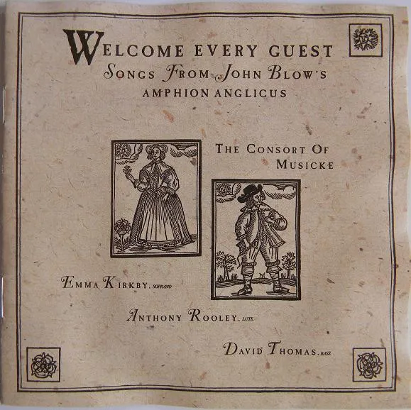 Welcome Every Guest - Songs From John Blow's Amphion Anglicus