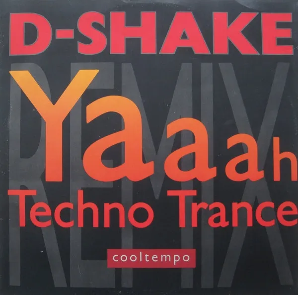 Yaaah / Techno Trance (Remix)