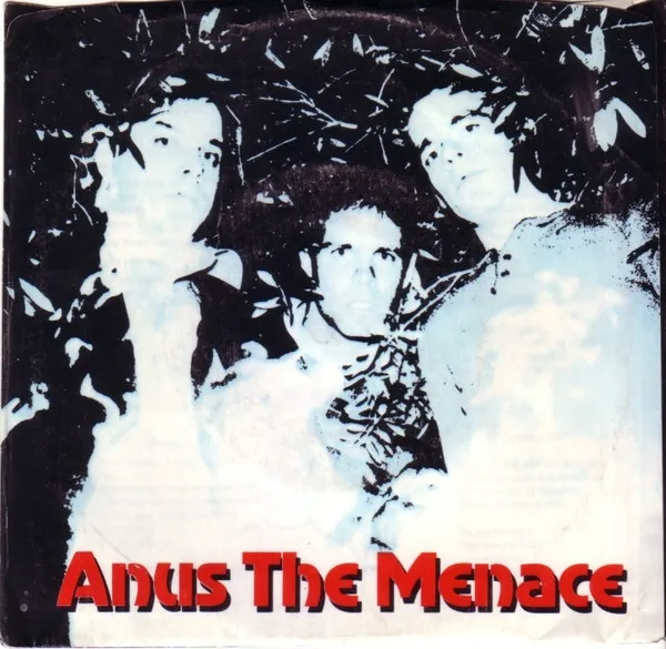 Anus The Menace