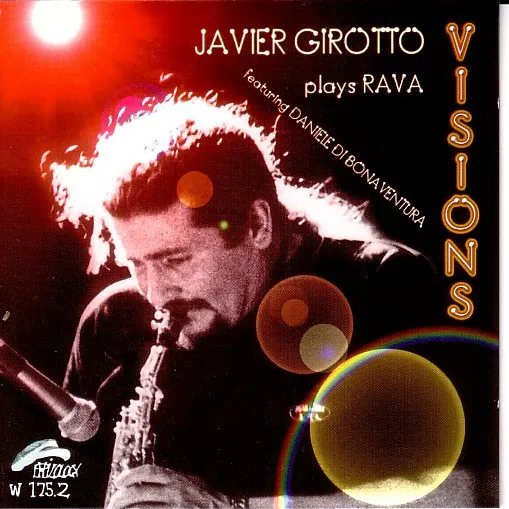Visions (Javier Girotto Plays Rava)