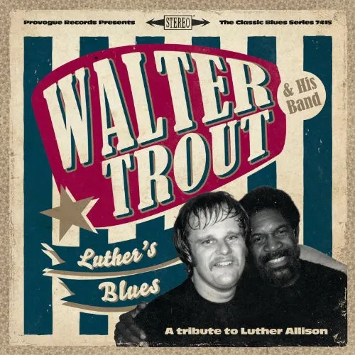 Luther's Blues:  A Tribute To Luther Allison