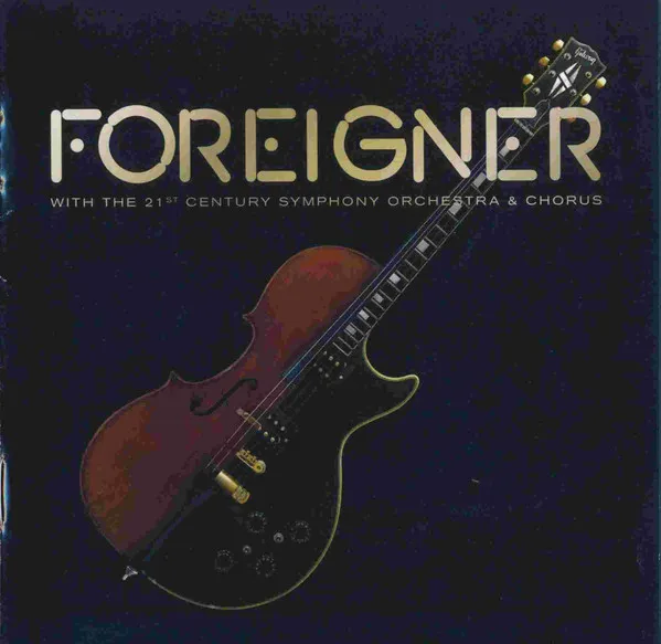 Foreigner With The 21st Century Symphony Orchestra & Chorus