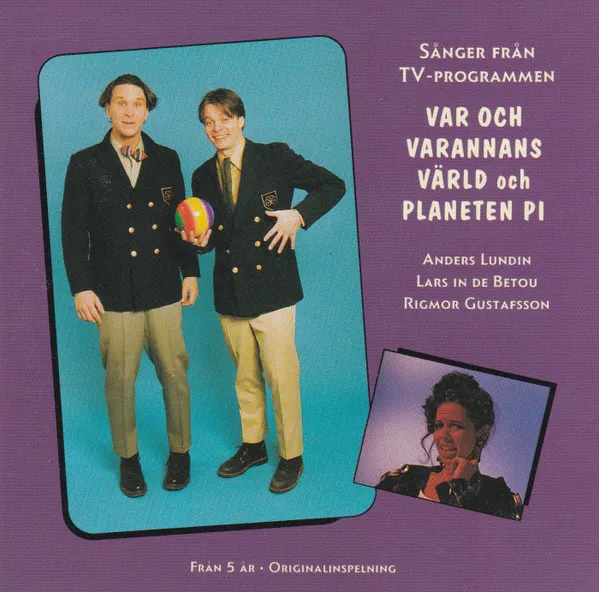 Sånger Från TV-programmen "Var Och Varannans Värld Och Planeten Pi"