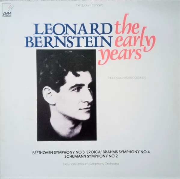 Leonard Bernstein - the Early Years