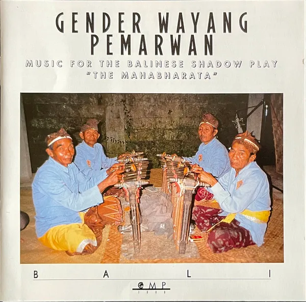 Music For The Balinese Shadow Play "The Mahabharata"