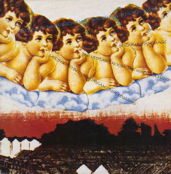 Japanese Whispers: The Cure Singles Nov 82 : Nov 83 = 日本人の囁き