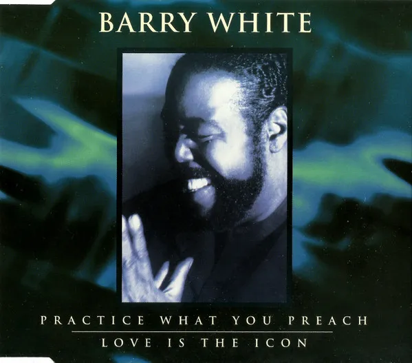Practice What You Preach / Love Is The Icon