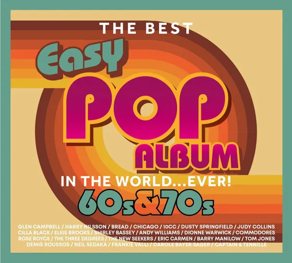 The Best Easy Pop Album In The World...Ever 60s & 70s