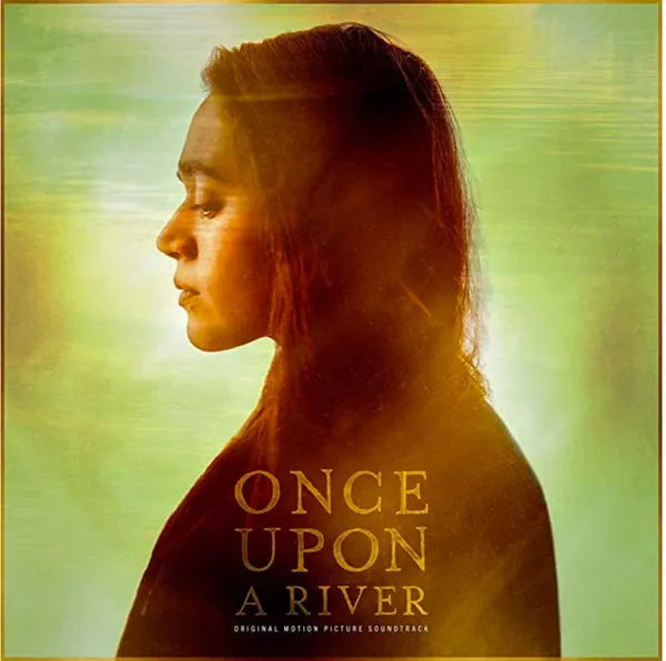 Once Upon A River : Original Motion Picture Soundtrack
