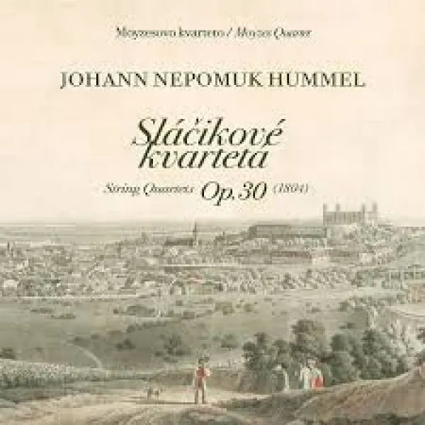 Hummel: Sláčikové kvartetá Op. 30