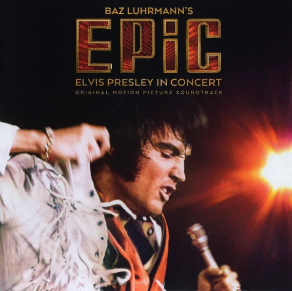 Epic: Elvis Presley In Concert - Original Motion Picture Soundtrack