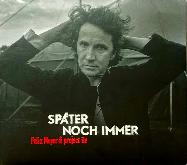 Später noch immer