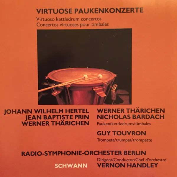 Virtuose Paukenkonzerte - Virtuoso Kettledrum Concertos