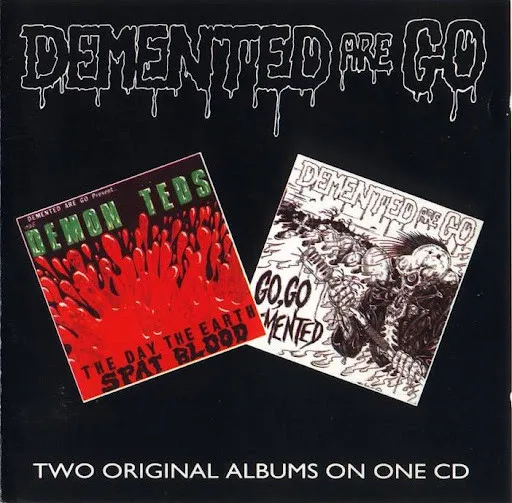The Day The Earth Spat Blood / Go Go Demented!