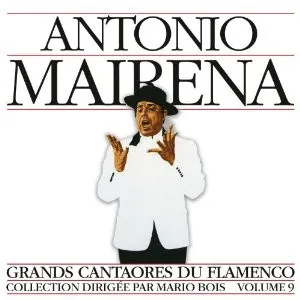 Grands Cantaores Du Flamenco - Volume 9