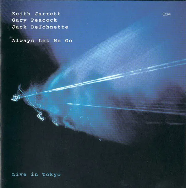 Always Let Me Go - Live In Tokyo