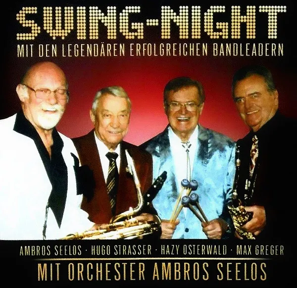 Swing-Night (Mit Den Legendären Erfolgreichen Bandleadern)