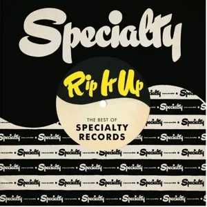 Rip It Up: the Best of Specialty Records