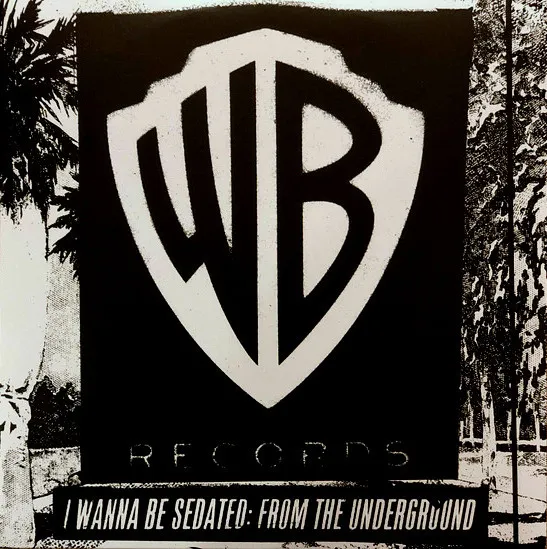 I WANNA BE SEDATED: FROM THE UNDERGROUND