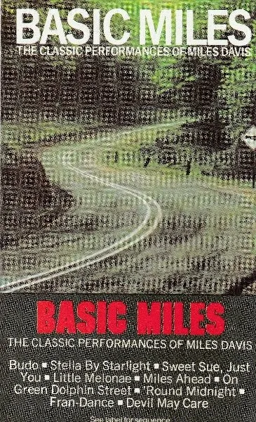 Basic Miles - The Classic Performances Of Miles Davis