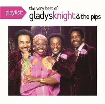 Playlist: The Very Best Of Gladys Knight & The Pips