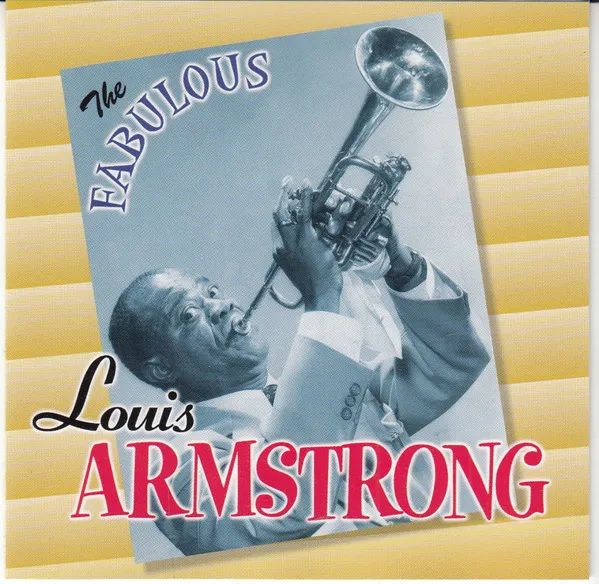 The Fabulous Louis Armstrong