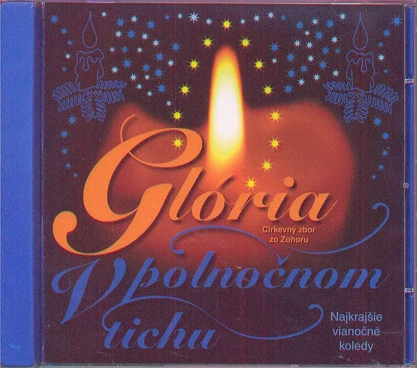 GLORIA V POLNOCNOM TICHU /KOLEDY/