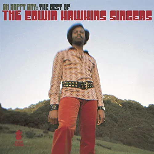 Oh Happy Day:  The Best Of The Edwin Hawkins Singers