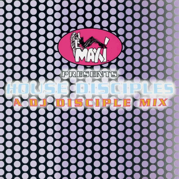 Maxi Presents House Disciples