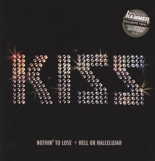 Nothin' To Lose / Hell Or Hallelujah