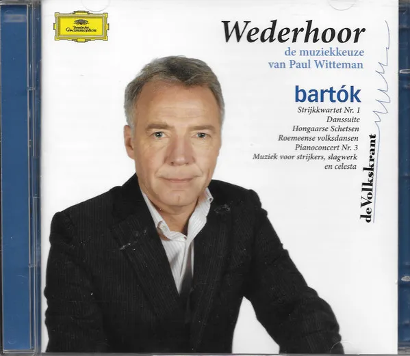 Bartók - Strijkkwartet Nr. 1 / Danssuite / Hongaarse Schetsen / Roemeense Volksdansen / Pianoconcert Nr. 3 / Muziek Voor Strijkers, Slagwerk En Celesta