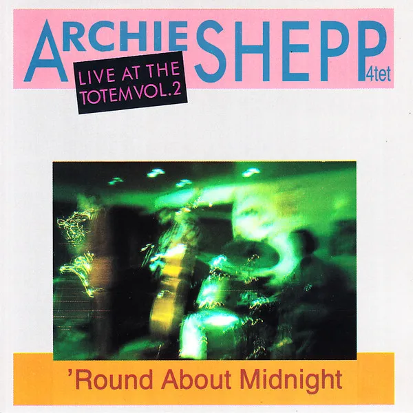 'Round About Midnight (Live At The Totem Vol. 2)