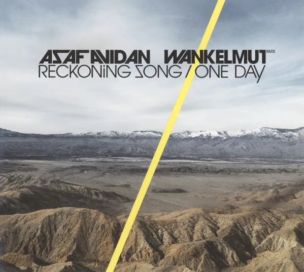 Reckoning Song / One Day (Wankelmut RMX)