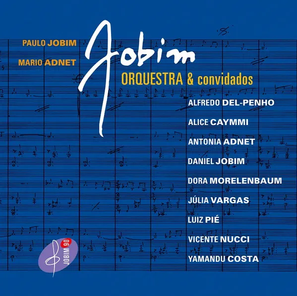Jobim, Orquestra E Convidados