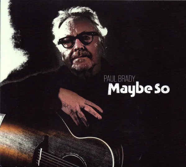 Maybe So