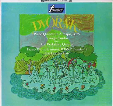 Piano Quintet In A Major, B.155 / Piano Trio In E Minor, B.166 ("Dumky")