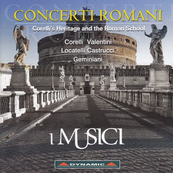 Concerti Romani: Corelli's Heritage and the Roman School