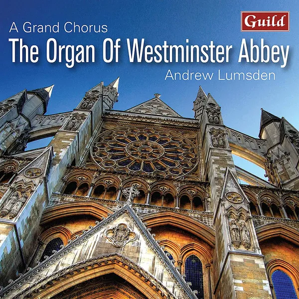 A Grand Chorus: The Organ Of Westminister Abbey