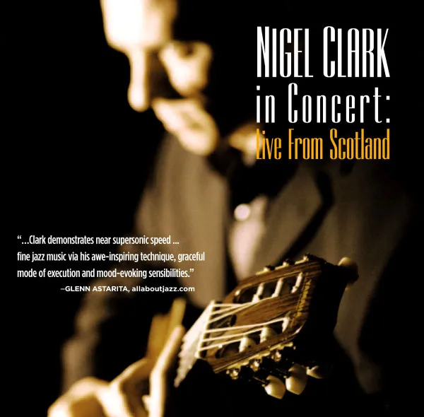 Nigel Clark In Concert: Live From Scotland