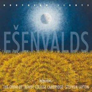 Esenvalds: Northern Lights & Other Choral Works